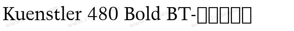 Kuenstler 480 Bold BT字体转换